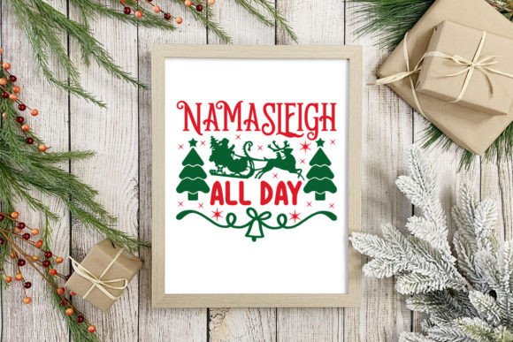 Namasleigh All Day: A Festive Graphic for Holiday Crafts